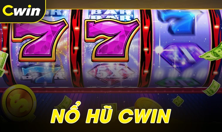 CWin - Nhà Cái C Win - Trang Chủ Cá Cược Online Hàng Đầu Châu Á 31 Sảnh nổ hũ CWin thiết kế giao diện đẹp, chuyên nghiệp